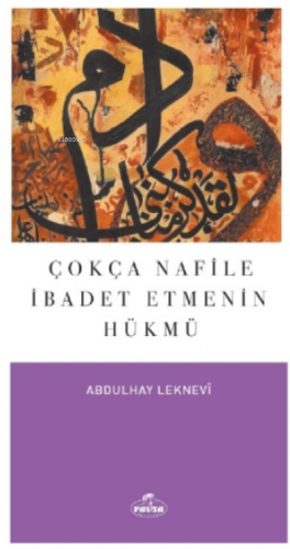 Çokça Nafile İbadet Etmenin Hükmü