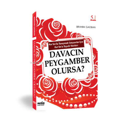 Davacın Peygamber Olursa