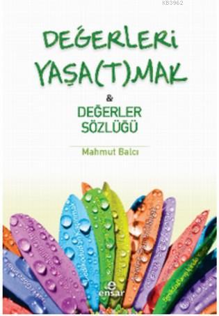 Değerleri Yaşa(t)mak & Değerler Sözlüğü