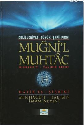 Delilleriyle Büyük Şafii Fıkhı - Muğni'l Muhtac 14. Cilt