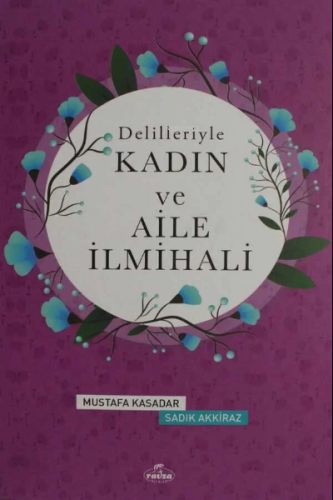 Delilleriyle Kadın İlmihali (Ciltli)(2.Hm)