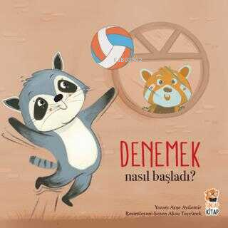 Denemek;Nasıl Başladı?