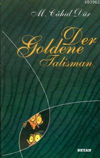 Der Goldene Talısman