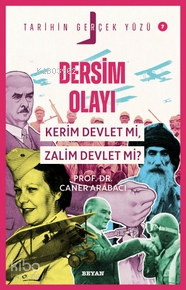 Dersim Olayı; Kerim Devlet mi, Zalim Devlet mi?