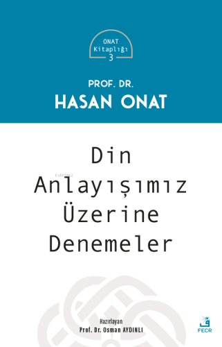 Din Anlayışımız Üzerine Denemeler