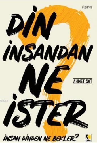 Din İnsandan Ne İster?