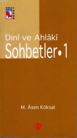 Dini ve Ahlaki Sohbetler 1