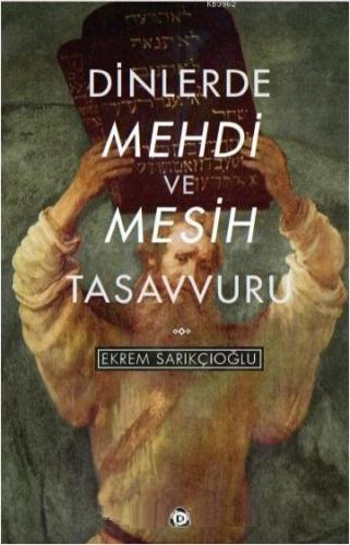 Dinlerde Mehdi ve Mesih Tasavvuru