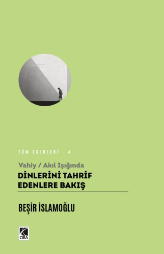 Dinlerin Tahrif Edenlere Bakış