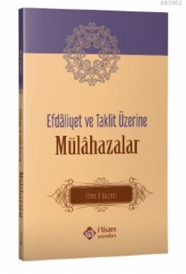 Efdâliyet ve Taklit Üzerine Mülahazalar