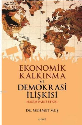 Ekonomik Kalkınma ve Demokrasi İlişkisi; Hakim Parti Etkisi