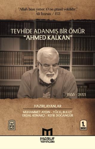 Tevhide Adanmış Bir Ömür Ahmed Kalkan