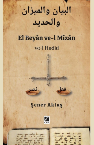 El Beyân ve-l Mîzân;Ve-l Hadîd