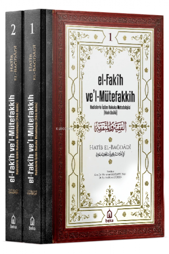 el-Fakih vel Mütefakkih - Hadislerle İslam Hukuku Metodolojisi (Fıkıh 