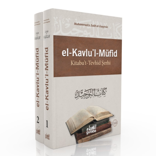 El Kavlul Müfid (2 Cilt); Kitabu't Tevhid Şerhi