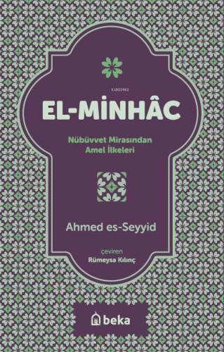 El-Minhac - Nübüvvet Mirasından Amel İlkeleri