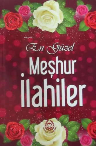 En Güzel Meşhur İlahiler