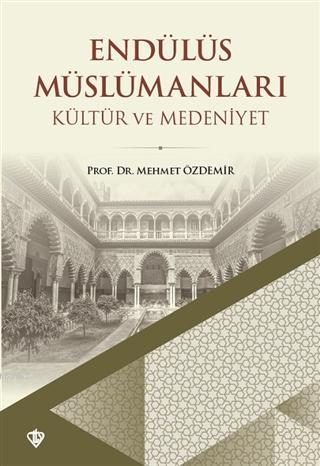 Endülüs Müslümanları - Kültür ve Medeniyet