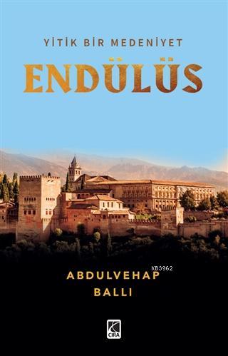 Endülüs; Yitik Bir Medeniyet