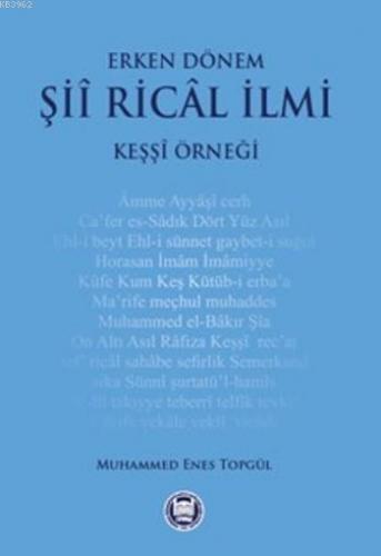 Erken Dönem Şii Rical İlmi; Keşşi Örneği