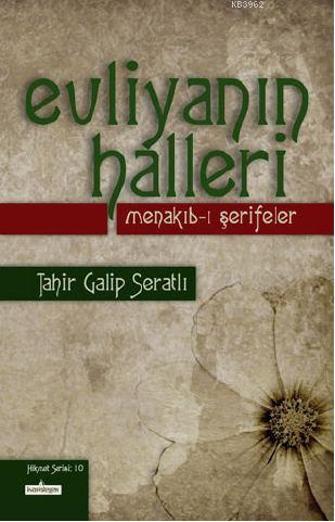 Evliyanın Halleri Menakıb-ı Şerifeler