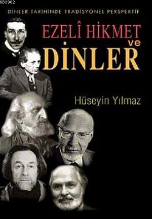 Ezeli Hikmet ve Dinler; Dinler Tarihinde Pradisyonel Perspektif