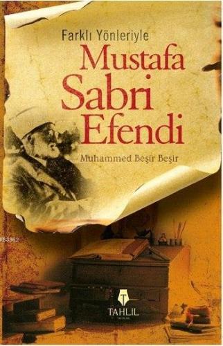 Farklı Yönleriyle Mustafa Sabri Efendi