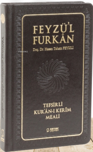 Feyzü'l Furkan Kur'ân-ı Kerîm ve Tefsirli Meali (Büyük Boy - Mushaf ve