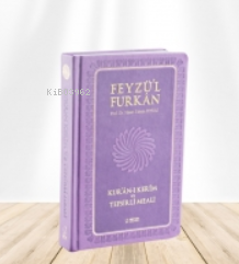 Feyzü'l Furkân Kur'ân-ı Kerîm ve Tefsirli Meali