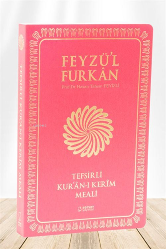 Feyzü'l Furkân Tefsirli Kur'ân-ı Kerîm Meali