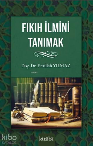 Fıkıh İlmini Tanımak