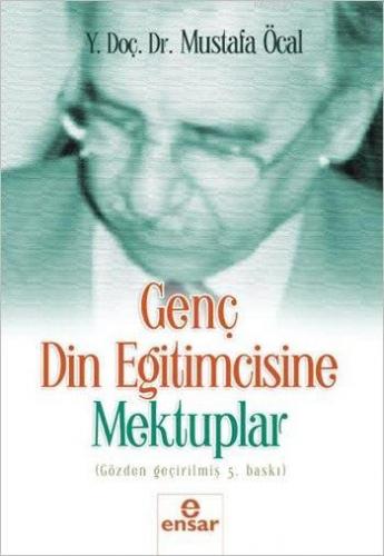 Genç Din Eğitimcisine Mektuplar