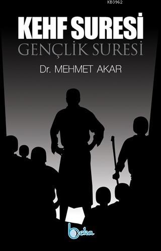 Gençlik Suresi - Kehf Suresi