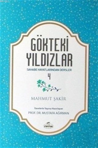 Gökteki Yıldızlar - 4 Sahabe Hayatlarından Dersler