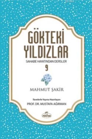 Gökteki Yıldızlar 9; Sahabe Hayatından Dersler