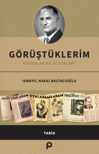 Görüştüklerim;Üstadlar Ne Diyorlar?