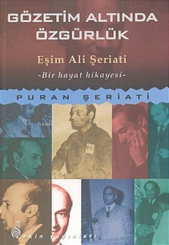 Gözetim Altında Özgürlük;Eşim Ali Şeriati