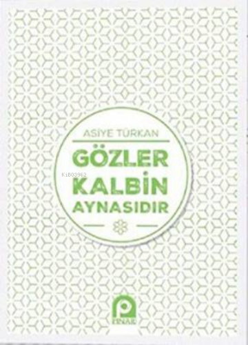 Gözler Kalbin Aynasıdır