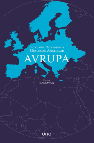 Günümüz Dünyasında Müslüman Azınlıklar;Avrupa
