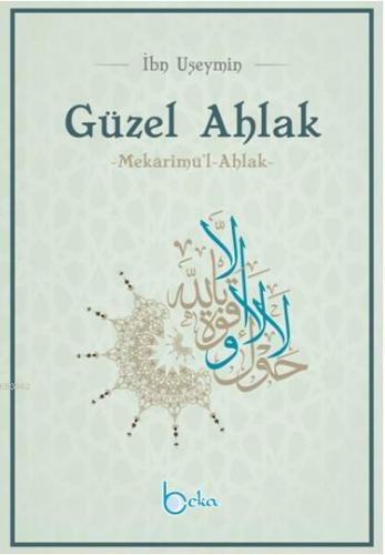 Güzel Ahlak; Mekarimu'l Ahlak
