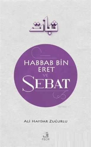 Habbab Bin Eret ve Sebat