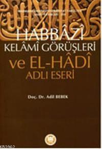 Habbazi Kelami Görüşleri Ve El Hadi Adlı Eseri