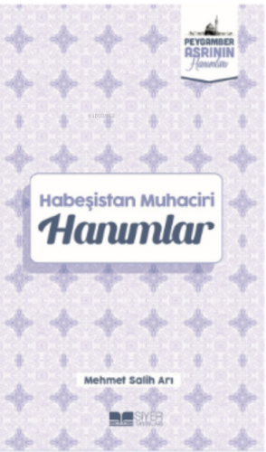 Habeşistan Muhaciri Hanımlar;Peygamber Asrının Hanımları 4