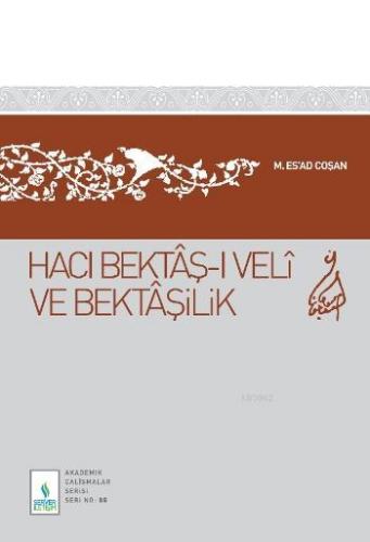 Hacı Bektaş-ı Veli ve Bektaşilik