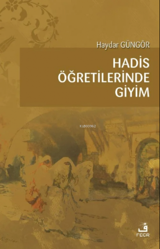 Hadis Öğretilerinde Giyim