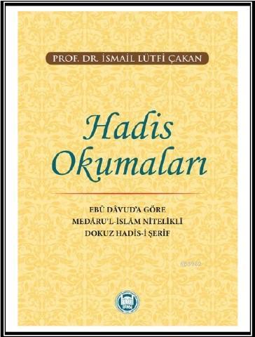 Hadis Okumaları Ebû Dâvud'a Göre Medâru'l-İslâm Nitelikli Dokuz Hadis-