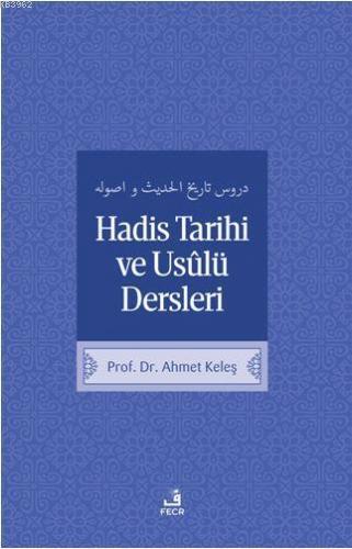 Hadis Tarih ve Usulü Dersleri