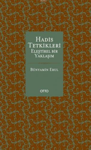 Hadis Tetkikleri; Eleştirel Bir Yaklaşım