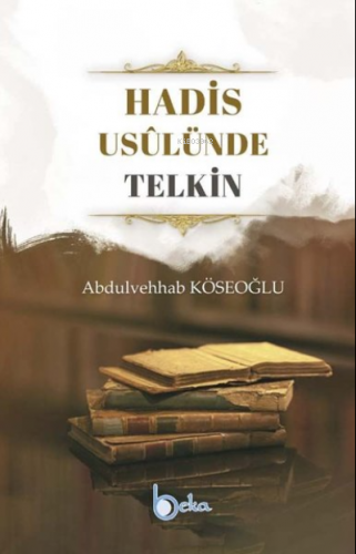 Hadis Usulünde Telkin