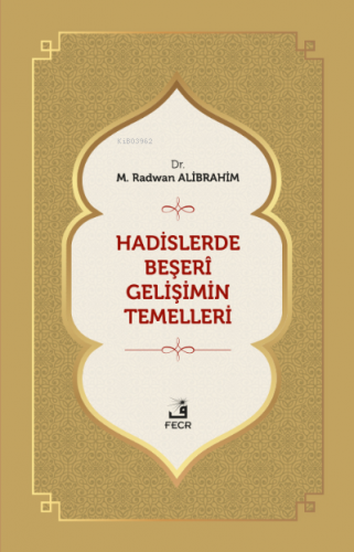 Hadislerde Beşeri Gelişimin Temelleri